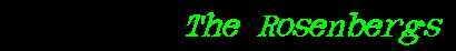 The Rosenbergs