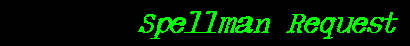 Spellman Request