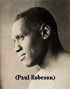 (Paul Robeson)