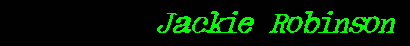 Jackie Robinson